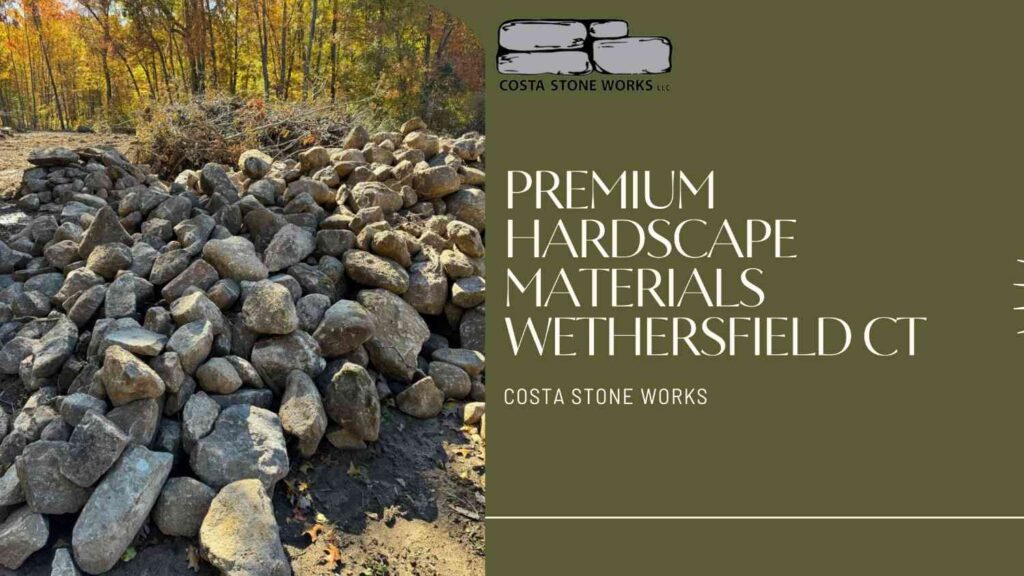 Premium hardscape materials Wethersfield CT