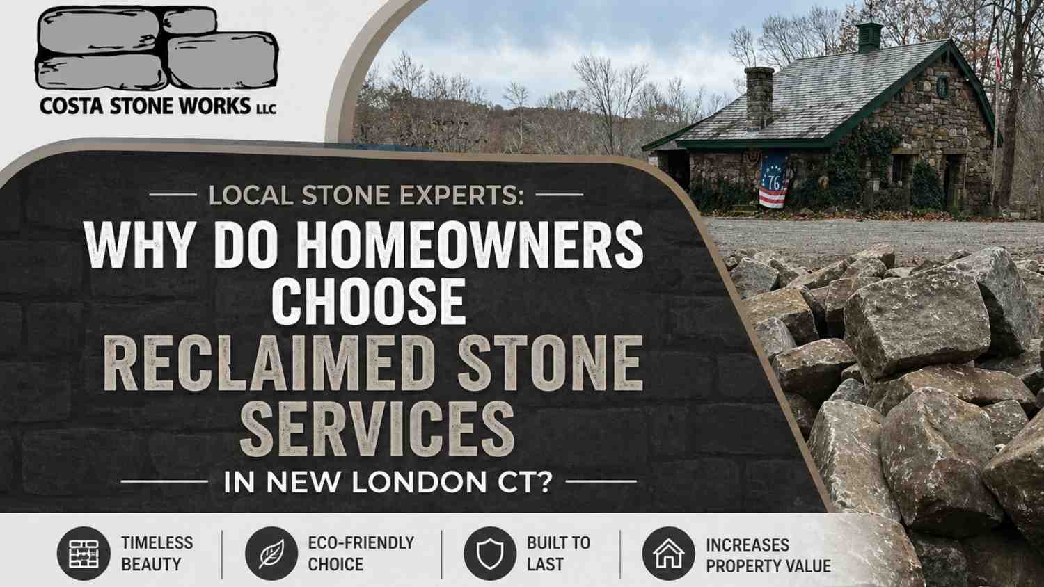 Reclaimed stone services New London CT